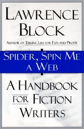 خرید و دانلود نسخه کامل کتاب Spider, Spin Me a Web: A Handbook for Fiction Writers_68846f901d30a.jpeg خرید و دانلود نسخه کامل کتاب Spider, Spin Me a Web: A Handbook for Fiction Writers