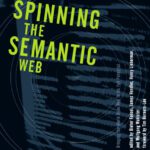 خرید و دانلود نسخه کامل کتاب Spinning the Semantic Web: Bringing the World Wide Web to Its Full Potential