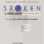 خرید و دانلود نسخه کامل کتاب Spoken Language Processing: A Guide to Theory, Algorithm and System Development