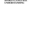 خرید و دانلود نسخه کامل کتاب Spoken Language Understanding: Systems for Extracting Semantic Information from Speech