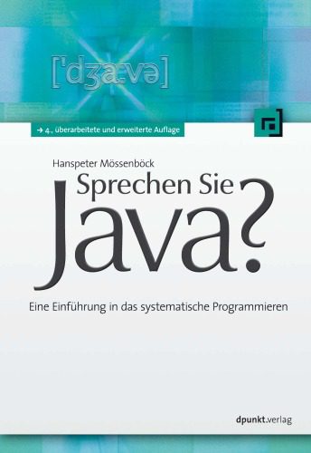 خرید و دانلود نسخه کامل کتاب Sprechen Sie Java?: Eine Einführung in das systematische Programmieren_687a8aee1c5d8.jpeg خرید و دانلود نسخه کامل کتاب Sprechen Sie Java?: Eine Einführung in das systematische Programmieren