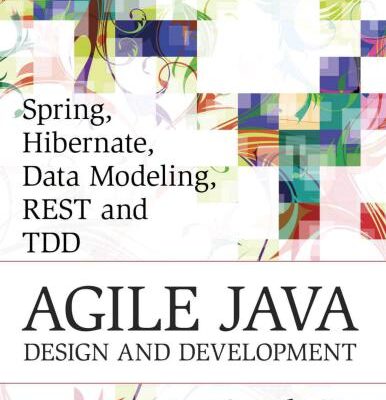 خرید و دانلود نسخه کامل کتاب Spring, Hibernate, Data Modeling, REST and TDD: Agile Java Design and Development