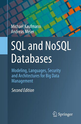خرید و دانلود نسخه کامل کتاب SQL and NoSQL Databases: Modeling, Languages, Security and Architectures for Big Data Management_6866c99f204c8.jpeg خرید و دانلود نسخه کامل کتاب SQL and NoSQL Databases: Modeling, Languages, Security and Architectures for Big Data Management