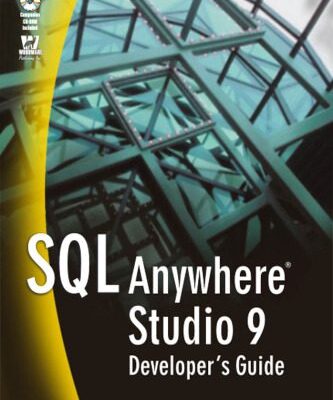 خرید و دانلود نسخه کامل کتاب SQL Anywhere Studio 9 Developer’s Guide
