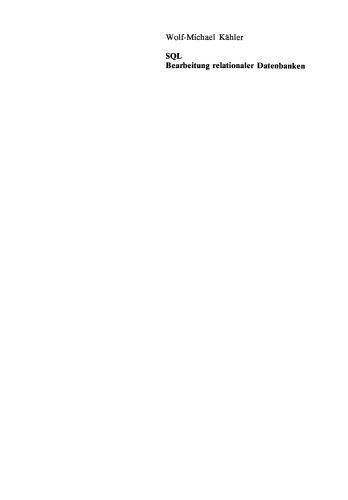خرید و دانلود نسخه کامل کتاب SQL — Bearbeitung relationaler Datenbanken: Eine Anleitung fur den Einsatz der Datenbanksprache_686799954e7c8.jpeg خرید و دانلود نسخه کامل کتاب SQL — Bearbeitung relationaler Datenbanken: Eine Anleitung fur den Einsatz der Datenbanksprache