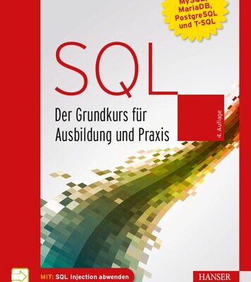 خرید و دانلود نسخه کامل کتاب SQL: Der Grundkurs für Ausbildung und Praxis. Mit Beispielen in MySQL/MariaDB, PostgreSQL und T-SQL
