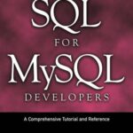 خرید و دانلود نسخه کامل کتاب SQL for MySQL Developers: A Comprehensive Tutorial and Reference