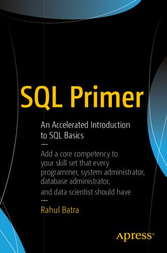 خرید و دانلود نسخه کامل کتاب SQL Primer: An Accelerated Introduction to SQL Basics_686790f3cc8d3.jpeg خرید و دانلود نسخه کامل کتاب SQL Primer: An Accelerated Introduction to SQL Basics