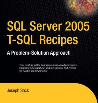 خرید و دانلود نسخه کامل کتاب SQL Server 2005 T-SQL Recipes: A Problem-Solution Approach