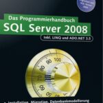 خرید و دانلود نسخه کامل کتاب SQL Server 2008: Das Programmierhandbuch, 3. Auflage