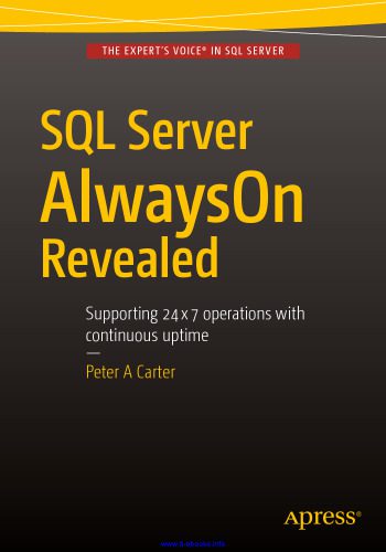 خرید و دانلود نسخه کامل کتاب SQL Server AlwaysOn Revealed: Supporting 24×7 operations with continuous uptime_6866ffc5bae32.jpeg خرید و دانلود نسخه کامل کتاب SQL Server AlwaysOn Revealed: Supporting 24×7 operations with continuous uptime