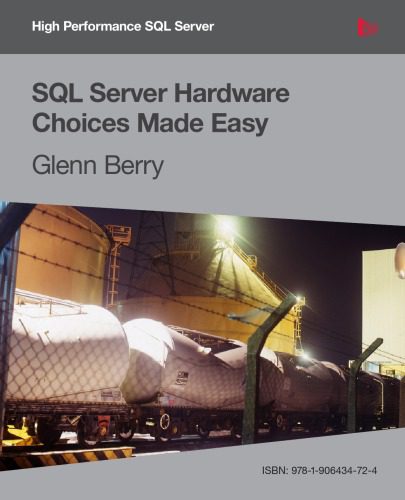 خرید و دانلود نسخه کامل کتاب SQL Server Hardware Choices Made Easy_68677e6cd4132.jpeg خرید و دانلود نسخه کامل کتاب SQL Server Hardware Choices Made Easy