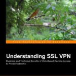 خرید و دانلود نسخه کامل کتاب SSL VPN: Understanding, Evaluating And Planning Secure, Web-based Remote Access