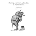 خرید و دانلود نسخه کامل کتاب Starting and Scaling DevOps in the Enterprise
