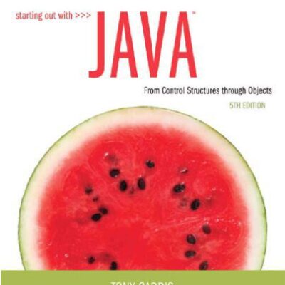 خرید و دانلود نسخه کامل کتاب Starting Out with Java: From Control Structures through Objects