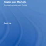 خرید و دانلود نسخه کامل کتاب States and Markets: Comparing Japan and Russia