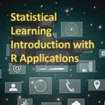 خرید و دانلود نسخه کامل کتاب Statistical Learning Introduction with R Applications