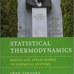 خرید و دانلود نسخه کامل کتاب Statistical Thermodynamics: Basics and Applications to Chemical Systems