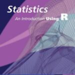 خرید و دانلود نسخه کامل کتاب Statistics: An Introduction Using R. + Code + Data