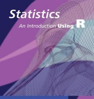 خرید و دانلود نسخه کامل کتاب Statistics: An Introduction Using R. + Code + Data
