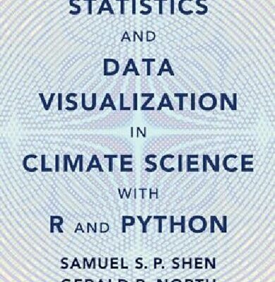 خرید و دانلود نسخه کامل کتاب Statistics and Data Visualization in Climate Science with R and Python