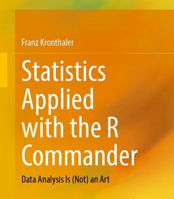 خرید و دانلود نسخه کامل کتاب Statistics Applied with the R Commander : Data Analysis Is (Not) an Art