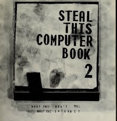 خرید و دانلود نسخه کامل کتاب Steal This Computer Book 2: What They Won’t Tell You About the Internet