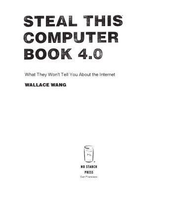 خرید و دانلود نسخه کامل کتاب Steal This Computer Book 4.0: What They Won’t Tell You About the Internet
