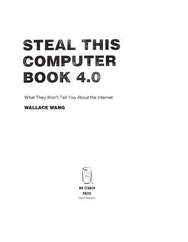 خرید و دانلود نسخه کامل کتاب Steal This Computer Book 4.0: What They Won’t Tell You About the Internet_688484978fec6.jpeg خرید و دانلود نسخه کامل کتاب Steal This Computer Book 4.0: What They Won’t Tell You About the Internet