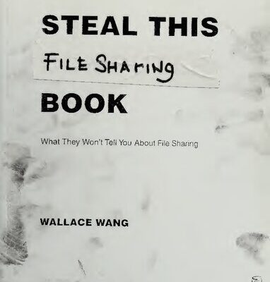 خرید و دانلود نسخه کامل کتاب Steal This File Sharing Book: What They Won’t Tell You About File Sharing