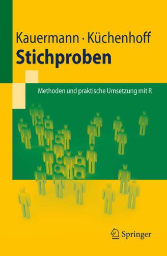 خرید و دانلود نسخه کامل کتاب Stichproben: Methoden und praktische Umsetzung mit R_68767d66deac6.jpeg خرید و دانلود نسخه کامل کتاب Stichproben: Methoden und praktische Umsetzung mit R