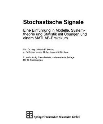 خرید و دانلود نسخه کامل کتاب Stochastische Signale: Eine Einführung in Modelle, Systemtheorie und Statistik mit Übungen und einem MATLAB-Praktikum