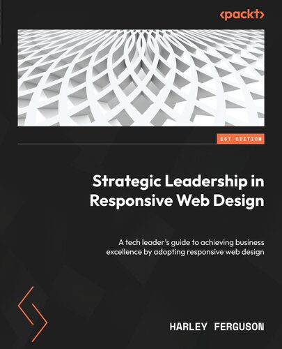 خرید و دانلود نسخه کامل کتاب Strategic Leadership in Responsive Web Design: A tech leader’s guide to achieving business excellence_68642298e3d8b.jpeg خرید و دانلود نسخه کامل کتاب Strategic Leadership in Responsive Web Design: A tech leader’s guide to achieving business excellence