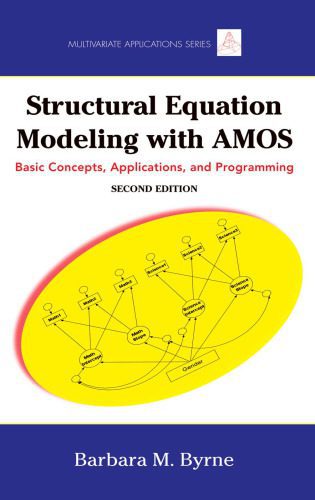 خرید و دانلود نسخه کامل کتاب Structural Equation Modeling With AMOS: Basic Concepts, Applications, and Programming (Multivariate Applications), 2nd edition_687f6571e32c3.jpeg خرید و دانلود نسخه کامل کتاب Structural Equation Modeling With AMOS: Basic Concepts, Applications, and Programming (Multivariate Applications), 2nd edition
