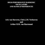 خرید و دانلود نسخه کامل کتاب Structured Electronic Design – High-Performance Harmonic Oscillators and Bandgap References (The Kluwer International Series in Engineering and Computer … Series in Engineering and Computer Science)