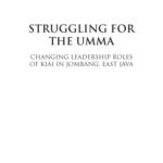 خرید و دانلود نسخه کامل کتاب Struggling for the Umma: Changing Leadership Roles of Kiai in Jombang, East Java