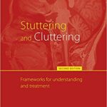 خرید و دانلود نسخه کامل کتاب Stuttering and Cluttering: Frameworks for Understanding and Treatment (2nd Edition)