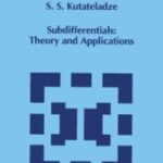 خرید و دانلود نسخه کامل کتاب Subdifferentials: Theory and Applications