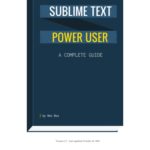 خرید و دانلود نسخه کامل کتاب Sublime Text Power User