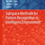 خرید و دانلود نسخه کامل کتاب Subspace Methods for Pattern Recognition in Intelligent Environment