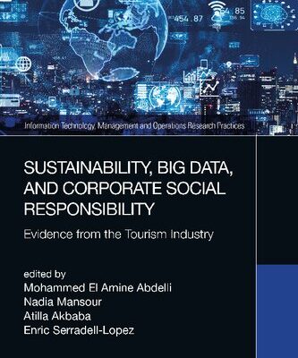خرید و دانلود نسخه کامل کتاب Sustainability, Big Data, and Corporate Social Responsibility: Evidence from the Tourism Industry