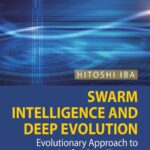 خرید و دانلود نسخه کامل کتاب Swarm Intelligence and Deep Evolution: Evolutionary Approach to Artificial Intelligence