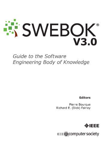 خرید و دانلود نسخه کامل کتاب SWEBOK: Guide to the Software Engineering Body of Knowledge (Version 3.0)_68686f8d12668.jpeg خرید و دانلود نسخه کامل کتاب SWEBOK: Guide to the Software Engineering Body of Knowledge (Version 3.0)