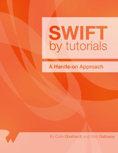 خرید و دانلود نسخه کامل کتاب Swift by Tutorials: A Hands-On Approach_686d1a983f8d5.jpeg خرید و دانلود نسخه کامل کتاب Swift by Tutorials: A Hands-On Approach