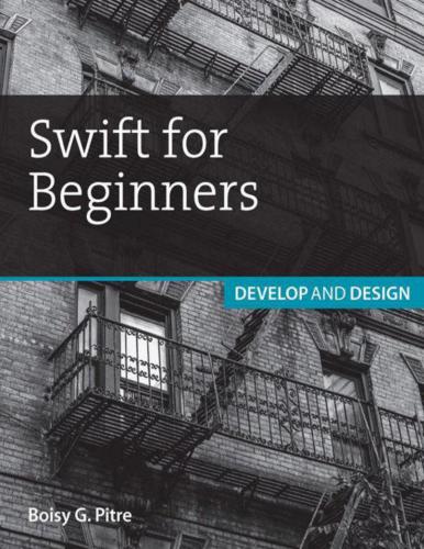 خرید و دانلود نسخه کامل کتاب Swift for Beginners: Develop and Design_686ce5c98bf87.jpeg خرید و دانلود نسخه کامل کتاب Swift for Beginners: Develop and Design