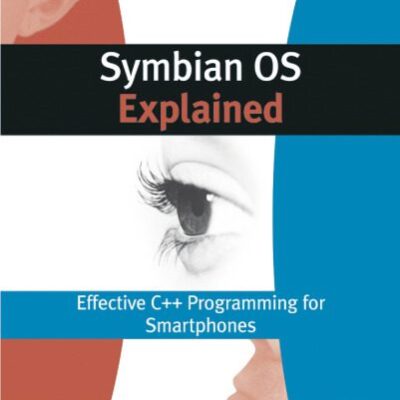 خرید و دانلود نسخه کامل کتاب Symbian OS Explained. Effective C++ Programming For Smartphones