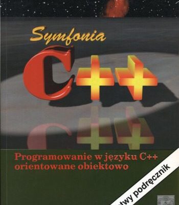 خرید و دانلود نسخه کامل کتاب Symfonia C++. Programowanie w języku C++ orientowane obiektowo. Tomy 1,2,3