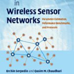 خرید و دانلود نسخه کامل کتاب Synchronization in Wireless Sensor Networks: Parameter Estimation, Peformance Benchmarks, and Protocols