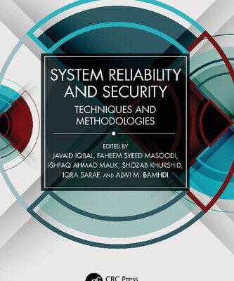 خرید و دانلود نسخه کامل کتاب System Reliability and Security: Techniques and Methodologies