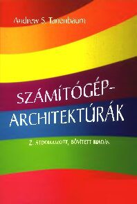 خرید و دانلود نسخه کامل کتاب Számítógép-architektúrák : [tankönyv]